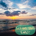 Sky and Sand - Sunset Remix Version