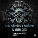 The Sickest Squad Rob Gee - Time To Party up