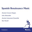Ancient Consort Singers John Alexander Ancient Instrumental Ensemble Ron… - Si Te Vas a Ba ar Juanilla