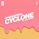 UpsideDown feat Jaz Dhami - Cyclone