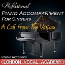 London Vocal Academy - A Call from the Vatican Nine Piano Accompaniment Professional Karaoke Backing…