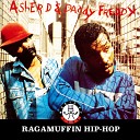 Daddy Freddy Asher D - Ragamuffin Hip Hop Rub a Dub Apella