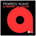 Federico Scavo - A Mover la Colita