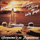 Modern Talking vs Lady Gaga - Geronimo s Cadillac Paparazzi by joemix 2017