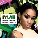 Lylah - No Be Joke Elji Beatzkilla Remix