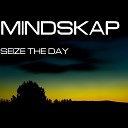 Mindskap - Seize The Day Original Mix