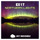 Ex1t - Northern Light Original Mix