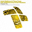 Andy Woldman Three Faces feat Katherine Amy Gen… - Promise Me Original Mix