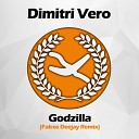 Dimitri Vero - Godzilla Falcos Deejay Remix