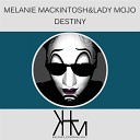 Kenflow feat Melanie Mackintosh Lady Mojo - Destiny Original Mix