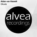 Aidan van Hasselt - Ghosts Original Mix