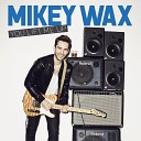 Mikey Wax - You Lift Me Up Live City Remix