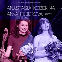 Anna Fedorova Anastasia Kobekina - Sonate Arpeggione in A Minor D 821 II Adagio III…