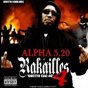 Alpha 5 20 - Amertumes et souffrances feat Baro Balastik…