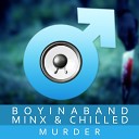Boyinaband feat Chilled Minx - Murder Acapella