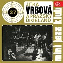 Jitka Vrbov Pra sk dixieland - Give Me That Old Time Religion