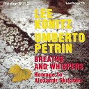 Lee Konitz Umberto Petrin - Out of the Song