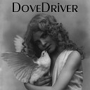 DoveDriver - Live Love