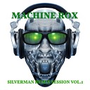 Machine Rox - Guilty Silverman Remix