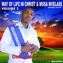 Way of Life Musa Mvelase - Vuka Jonah