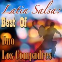 Duo Los Compadres - Mi ultima serenata
