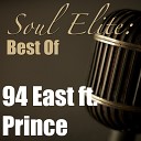 94 East feat Prince - Dance To The Music Of The World