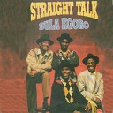 Straight Talk - Nka Thaba