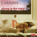 Caravan - No Be Alright Waffle Chance Of A Lifetime Previously…