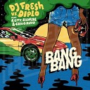 DJ Fresh vs Diplo - Bang Bang feat Selah Sue Craig David R City