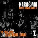 Karbomb - Town Cars and Gay Bars Live