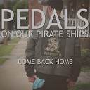 Pedals On Our Pirate Ships - Down to the Bottom