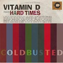 DJ Vitamin D - Hold The Phone For 2 Minutes