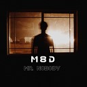 M8D - Mr Nobody