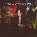 Vinila Von Bismark - Mon Amour