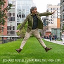 Edward Russell - Walking The High Line