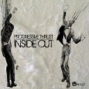 Progressive Thrust - Inside Out