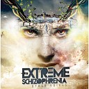 Extreme Schizophrenia - Twice