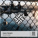 Dan Tanev - Your Love Extended Mix