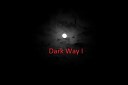 Dark Way - Slowly