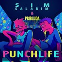 Sim Salabim feat Pribluda - Punchlife
