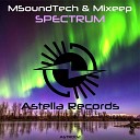 MSoundTech feat Mixeep - Spectrum