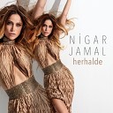 Nigar Jamal feat Berksan - Herhalde