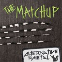 The Matchup - Follow Me Home