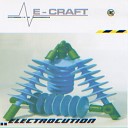 E Craft - Electrodes Intro