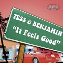 Tess Benjamin - It Feels Good Remix Radio Edit