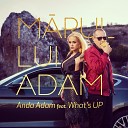 Anda Adam feat What s Up - Marul Lui Adam