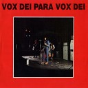 Vox Dei - No Hay Nada M s Terrible Que El Maldito Bong