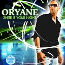 Oryane Wilson - 2NITE Is Your Night