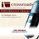 Crossroads Performance Tracks - The Promise (Performance Track High with Background Vocals in B)