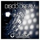 Rysto - Disco Dream Radio Mix